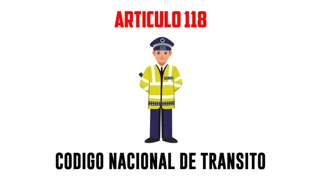 Articulo 118 Código nacional de tránsito